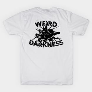 Weird Darkness Hand Coming Through T-Shirt